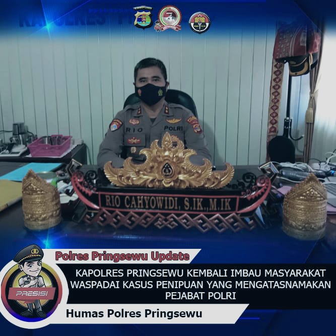 Kapolres Pringsewu : Waspadai Penipuan Atasnamakan Pejabat