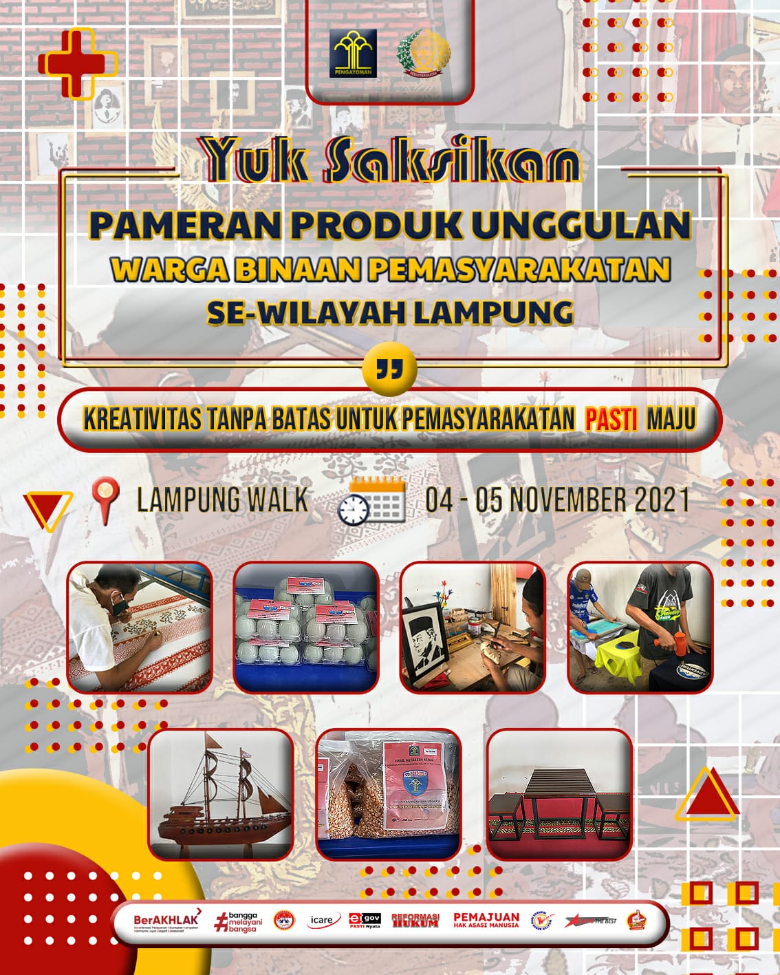 AYO !! DATANG DAN SAKSIKAN PAMERAN PRODUK UNGGULAN WARGA BINAAN PEMASYARAKATAN SE - LAMPUNG