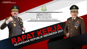 Raker Kejaksaan Angkat Tema : Kerja Cerdas, Profesional dan Berintegritas Menuju Indonesia Maju.