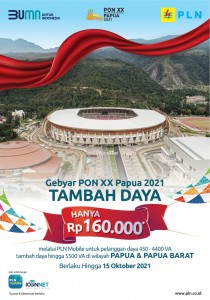 Meriahkan PON XX Papua, PLN Diskon Tambah Daya Hanya Rp 160.000.